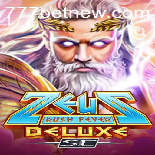 ZeusRushFeverDeluxeSE: Discover the Exciting World of 777bet's Latest Casino Game