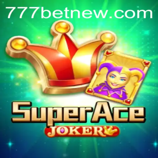 Exploring the Exciting World of SuperAceJoker with 777bet